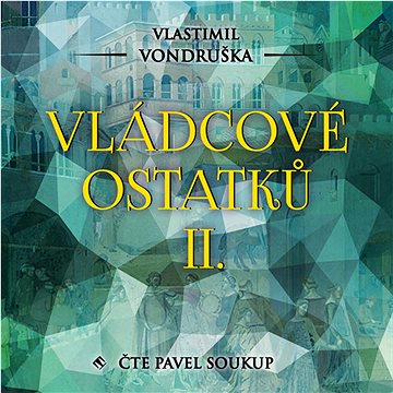 

Vládcové ostatků II.