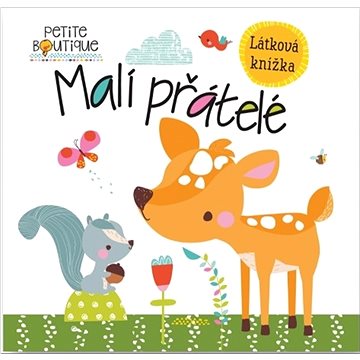 

Malí přátelé: Látková knížka