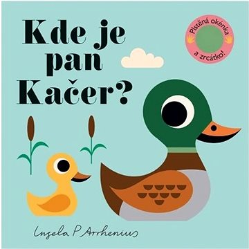 

Kde je pan Kačer