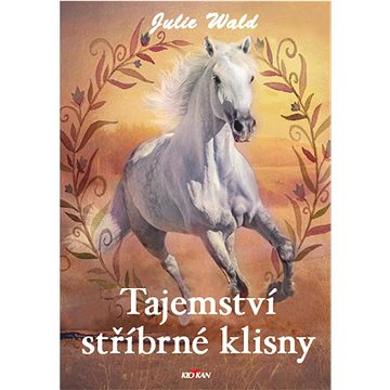 

Tajemství stříbrné klisny