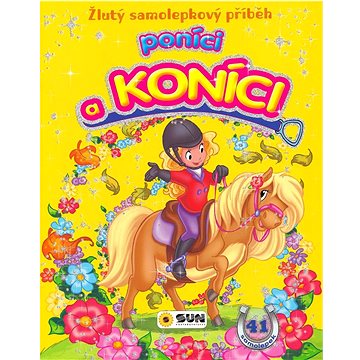 

Poníci a koníci: Žlutý samolepkový příběh