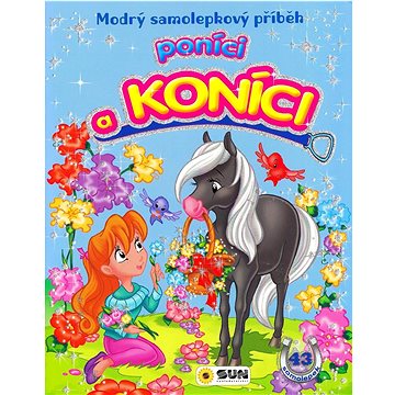 

Poníci a koníci: Modrý samolepkový příběh