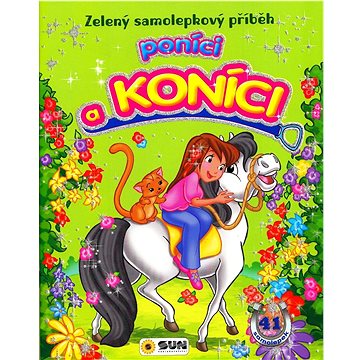 

Poníci a koníci: Zelený samolepkový příběh