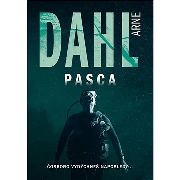 

Pasca: Čoskoro vydýchneš naposledy...