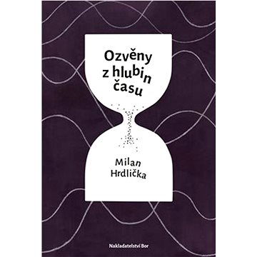 

Ozvěny z hlubin času