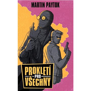 

Prokletí pro všechny
