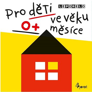

Pro děti ve věku 0+ měsíce