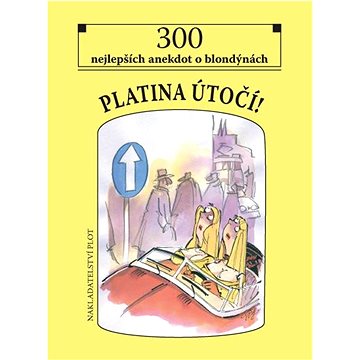 

Platina útočí: 300 nejlepších anekdot o blondýnách