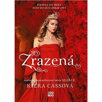 

Zrazená: Ztratila své srdce, nyní ho musí získat zpět.