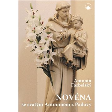 

Novéna se svatým Antonínem z Padovy