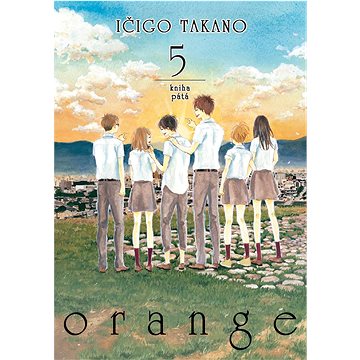 

Orange 5: Kniha pátá