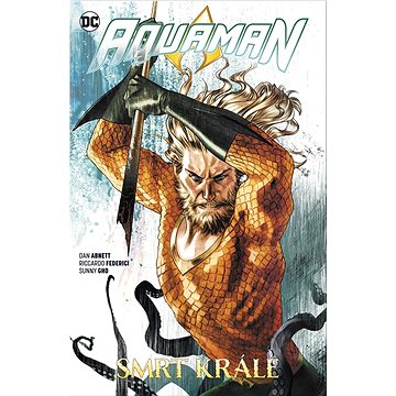 

Aquaman 6 Smrt krále
