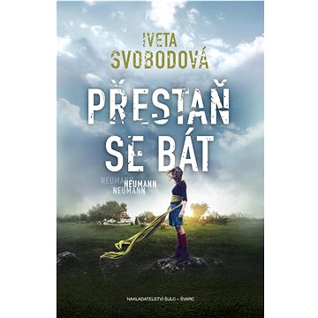 

Přestaň se bát
