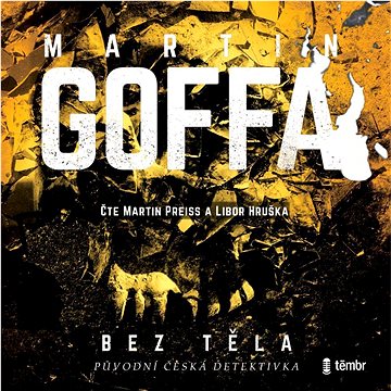 

Bez těla
