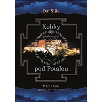 

Kobky pod Potálou: Příběh z Tibetu