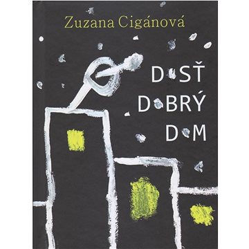 

Dosť dobrý dom
