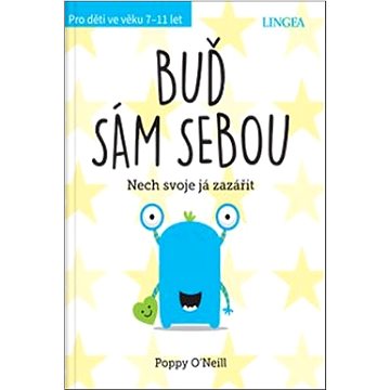 

Buď sám sebou: Nech svoje já zazářit