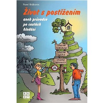 

Život s postižením aneb průvodce po cestách hledání