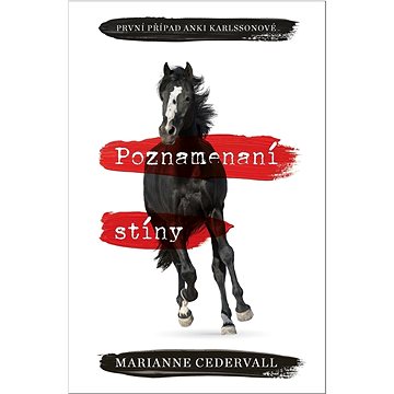 

Poznamenaní stíny