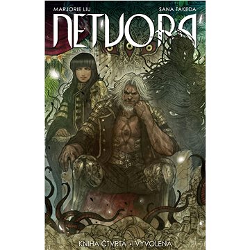 

Netvora: Kniha čtvrtá Vyvolená