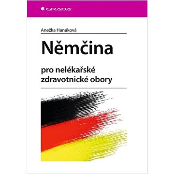 Němčina: pro nelékařské zdravotnické obory