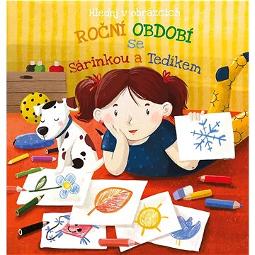 

Roční období se Sárinkou a Tedíkem