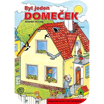 

Byl jeden domeček