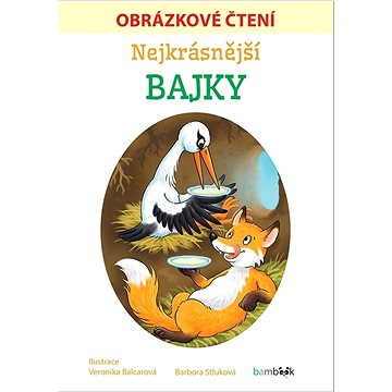 

Nejkrásnější bajky Obrázkové čtení
