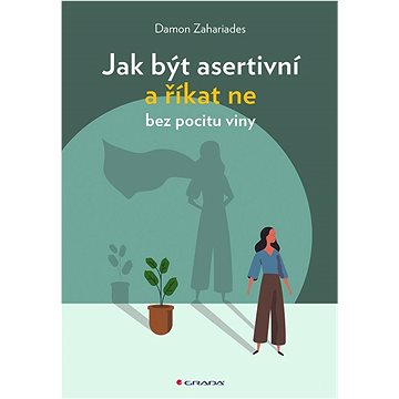 

Jak být asertivní a říkat ne bez pocitu viny