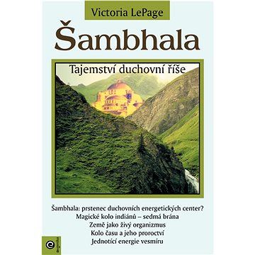 

Šambhala: Tajemství duchovní říše