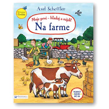 

Moje prvé - hľadaj a nájdi! Na farme