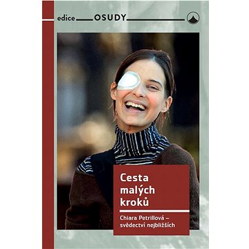 

Cesta malých kroků: Chiara Petrillová - svědectví nejbližších