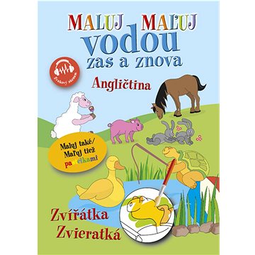 

Maluj vodou zas a znova Angličtina Zvířátka: Zvukový záznam