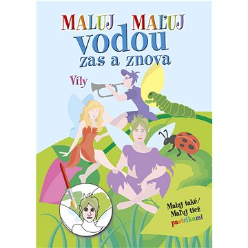 

Maľuj vodou zas a znova Víly
