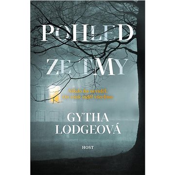 

Pohled ze tmy: Nikdo ho neviděl. On však viděl všechno.