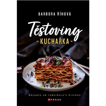 

Těstoviny - kuchařka: Recepty od reBarbora‘s kitchen