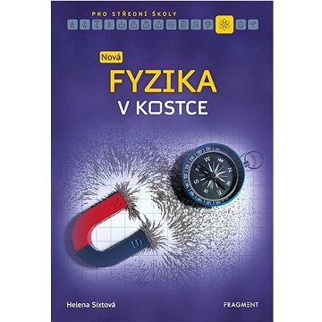 

Nová fyzika v kostce pro střední školy
