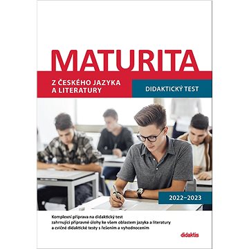 

Maturita z českého jazyka a literatury: Didaktický test