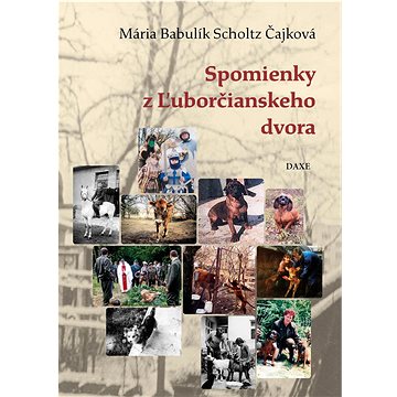 

Spomienky z Ľuborčianskeho dvora
