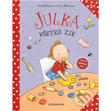 

Julka všetko zje