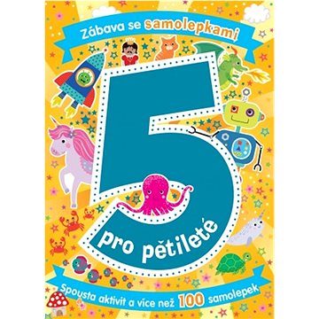 

Zábava se samolepkami pro pětileté: Věk 5+