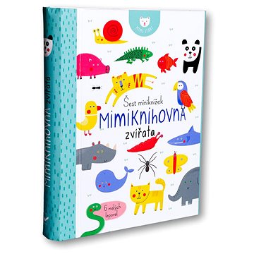 

Mimiknihovna Zvířata Šest miniknížek: 6 leporel