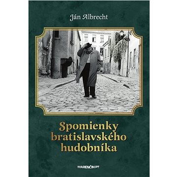 

Spomienky bratislavského hudobníka