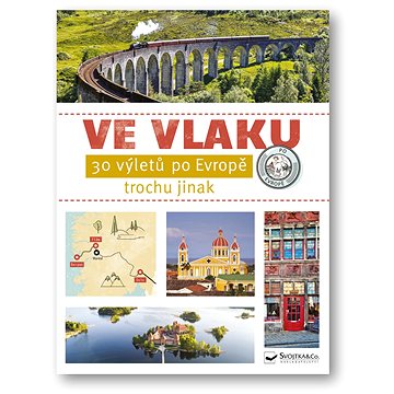 

Ve vlaku - 30 výletů po Evropě trochu jinak
