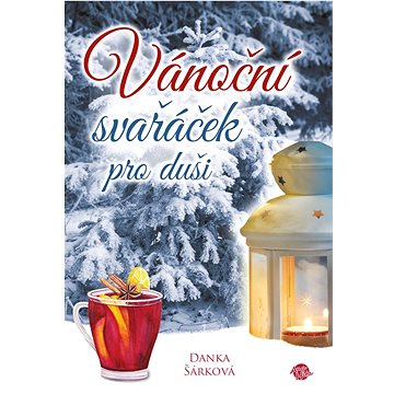 

Vánoční svařáček pro duši