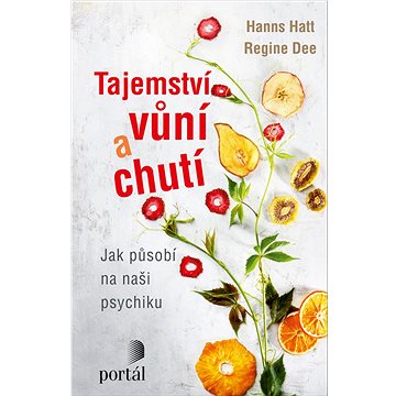 

Tajemství vůní a chutí: Jak působí na naši psychiku
