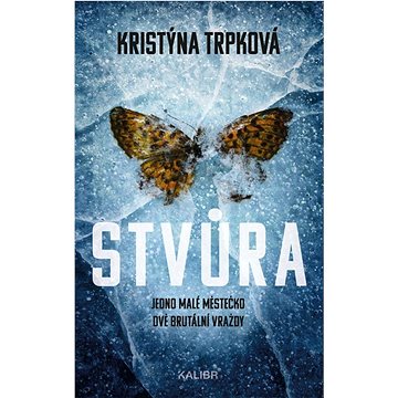 

Stvůra: Jedno malé městečko. Dvě brutální vraždy.