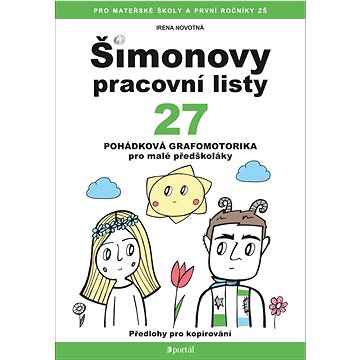 

Šimonovy pracovní listy 27: Pohádková grafomotorika pro malé předškoláky