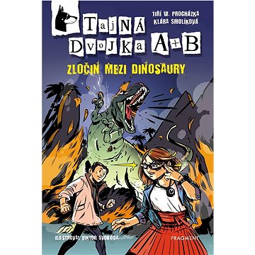 

Tajná dvojka A + B Zločin mezi dinosaury