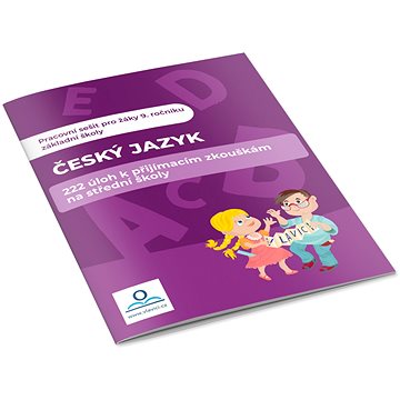 

Český jazyk 222 úloh k přijímacím zkouškám na střední školu